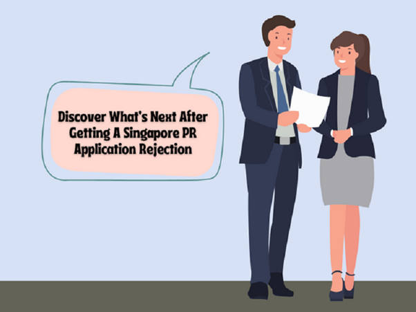 Discover What’s Next After Getting A Singapore PR Application Rejection   